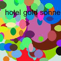 hotel gold sonne